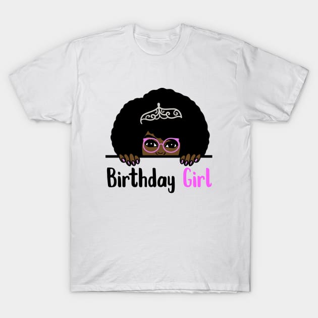 Birthday Girl Melanin Afro T-Shirt by dukito